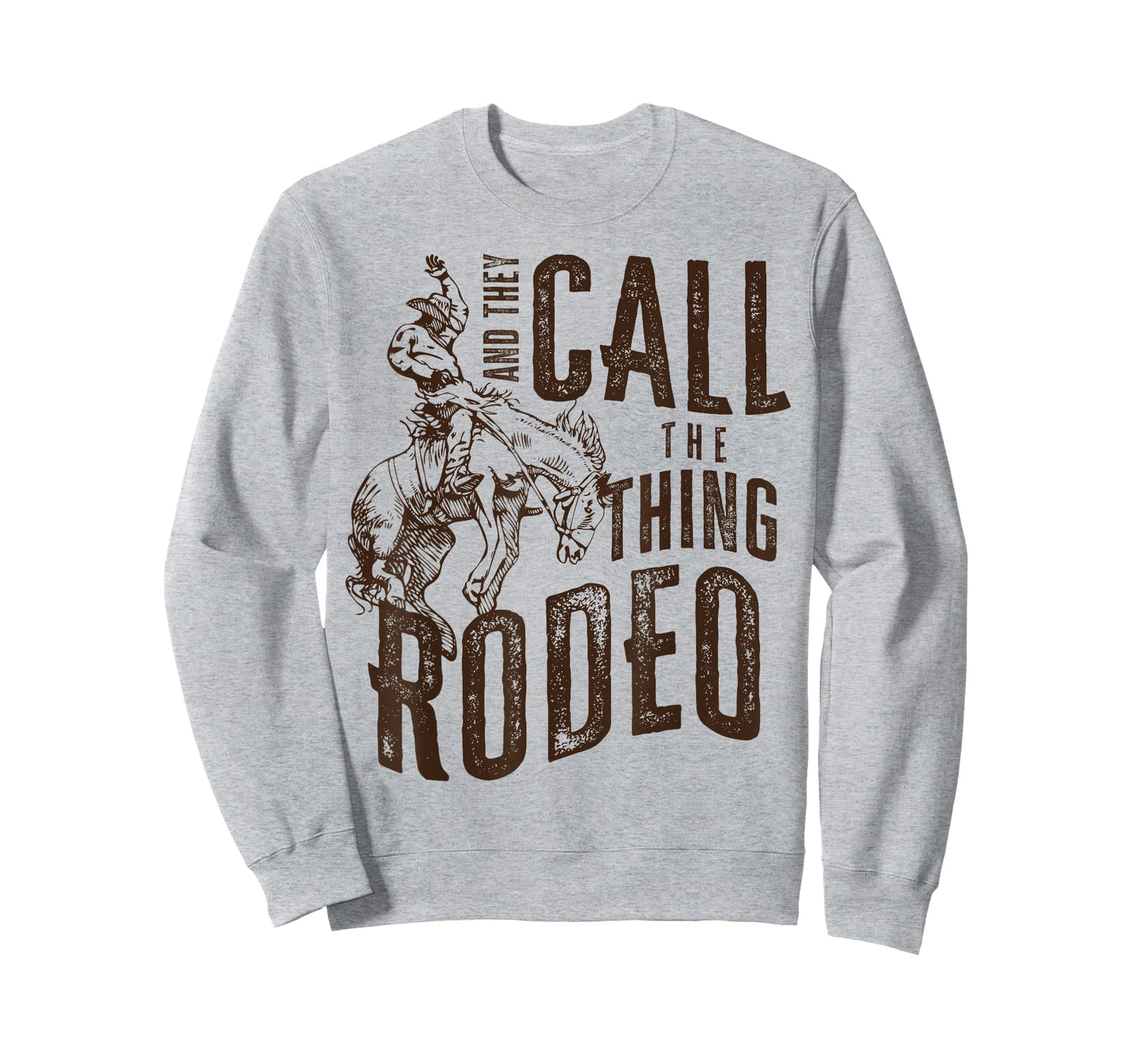 Vintage And They Call The Thing Rodeo Country Cowgirl Cowboy T-Shirt