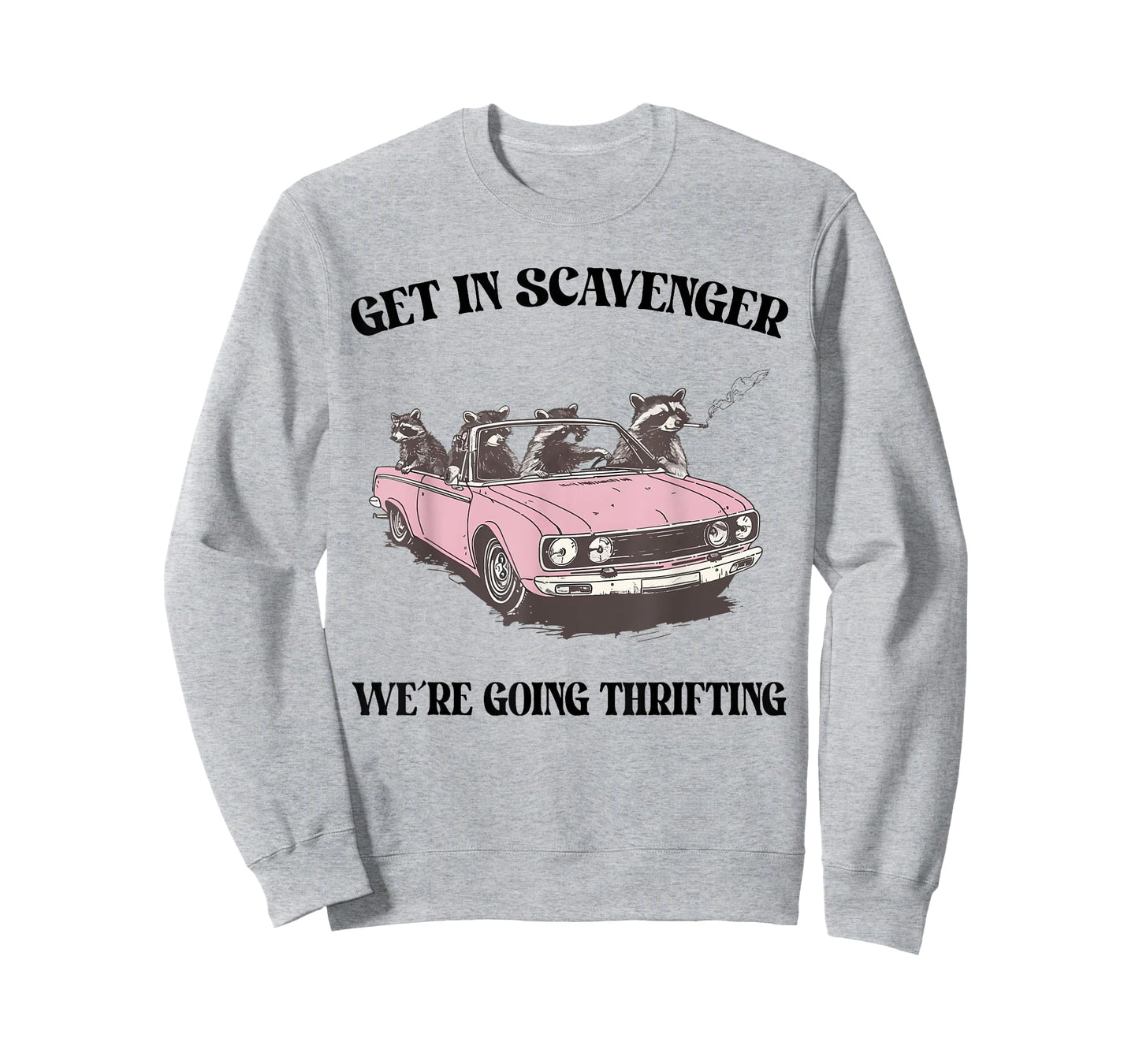 Get In Scavenger We're Going Thrifting Raccoon T-Shirt