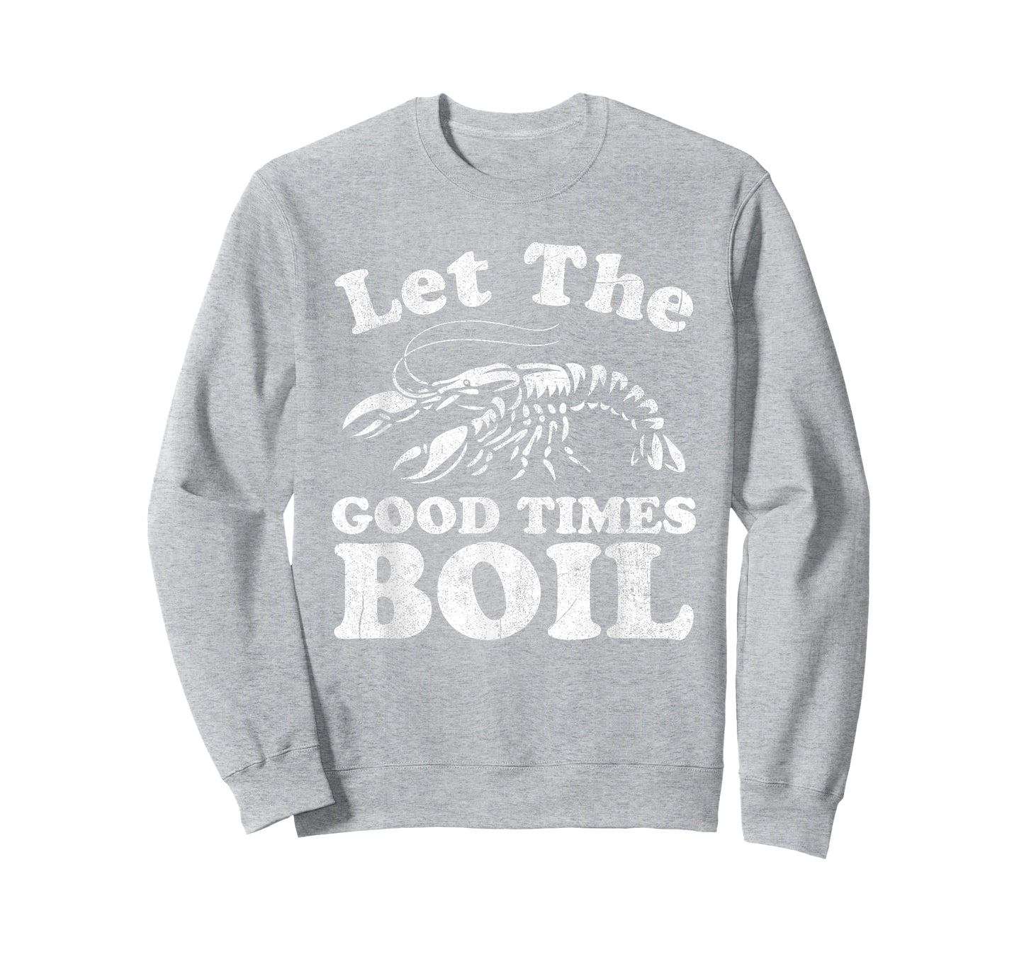 Let The Good Times Boil Funny Crawfish Boil Mardi Gras Cajun T-Shirt