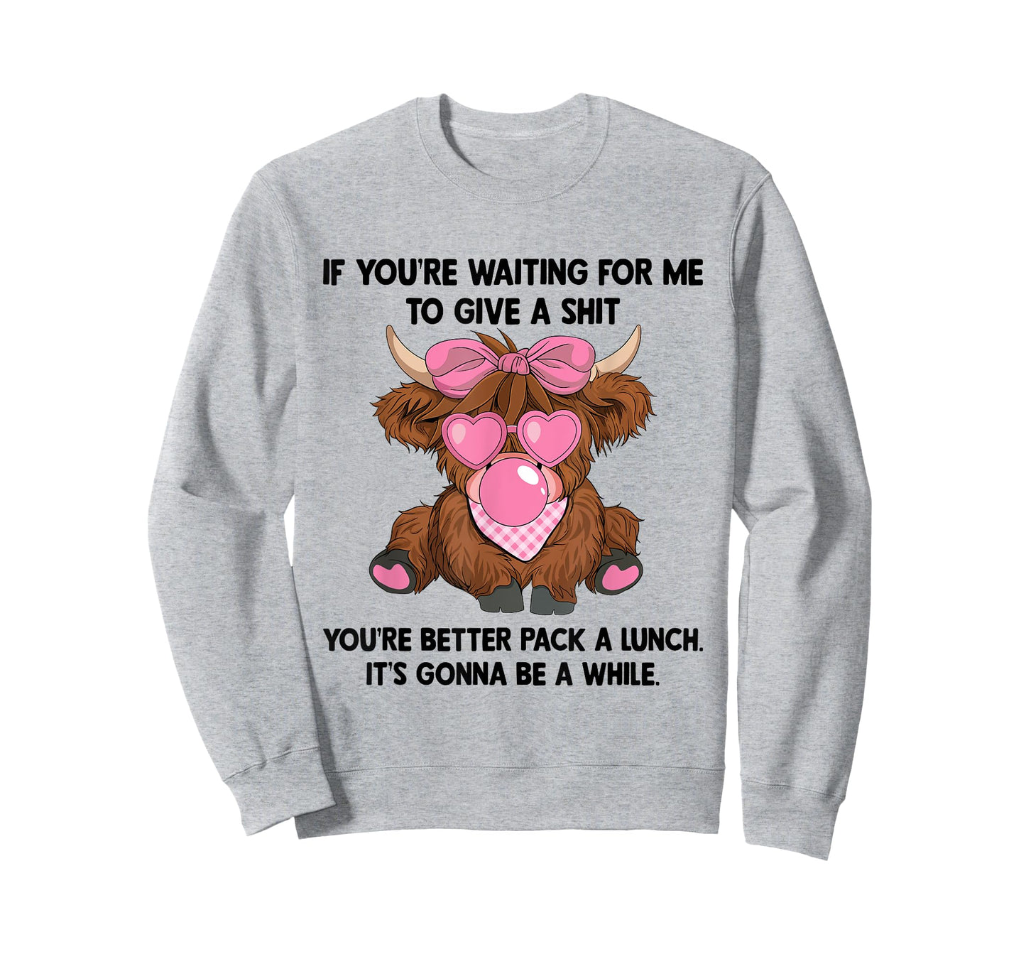 If You're Waiting For Me To Give A Shit You Better Pack T-Shirt