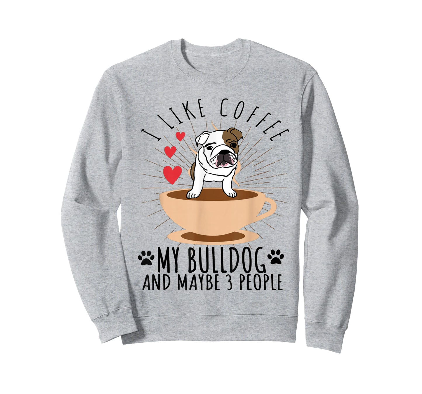 English Bulldog Shirt - Funny I Like Coffee My Bull Dog T-Shirt