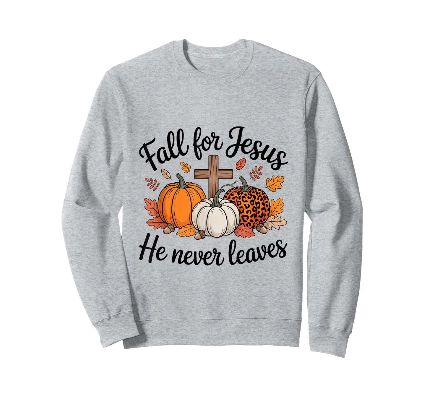 Fall for Jesus He Never Leaves Pumpkin Autumn Thanksgiving T-Shirt