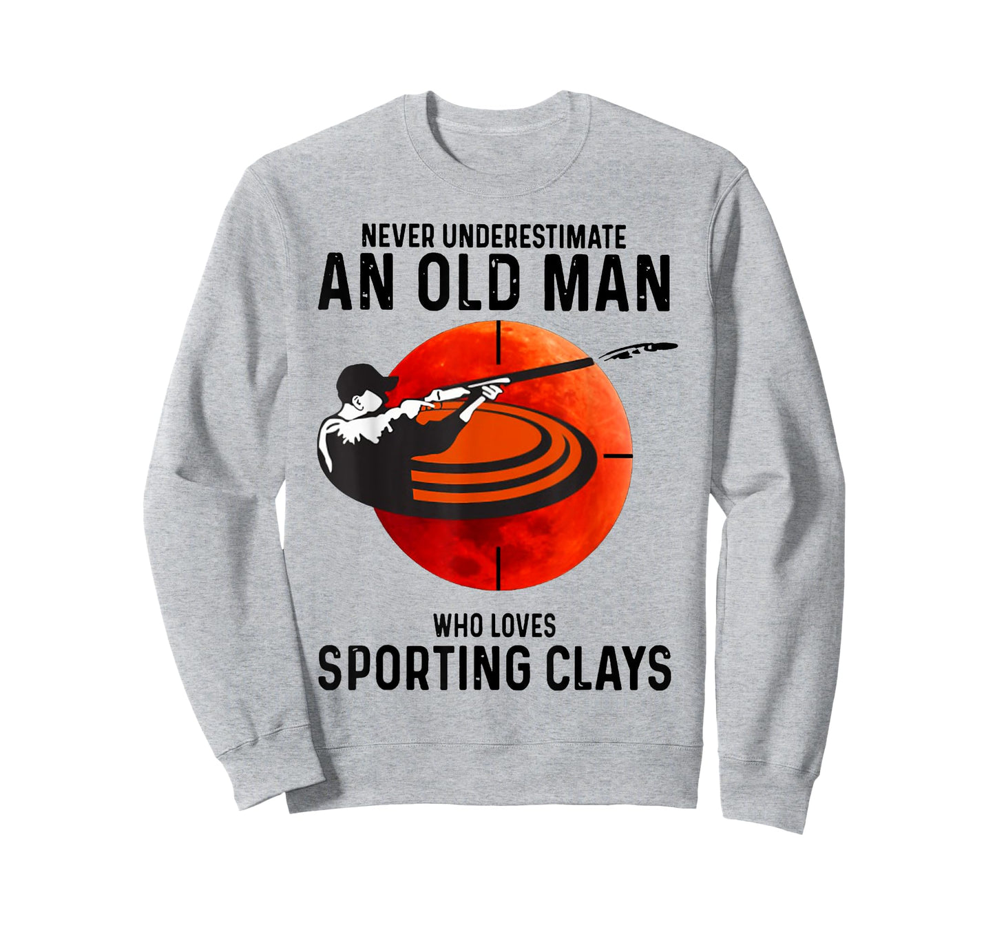 Never Underestimate An Old Man Who Loves Sporting Clays T-Shirt
