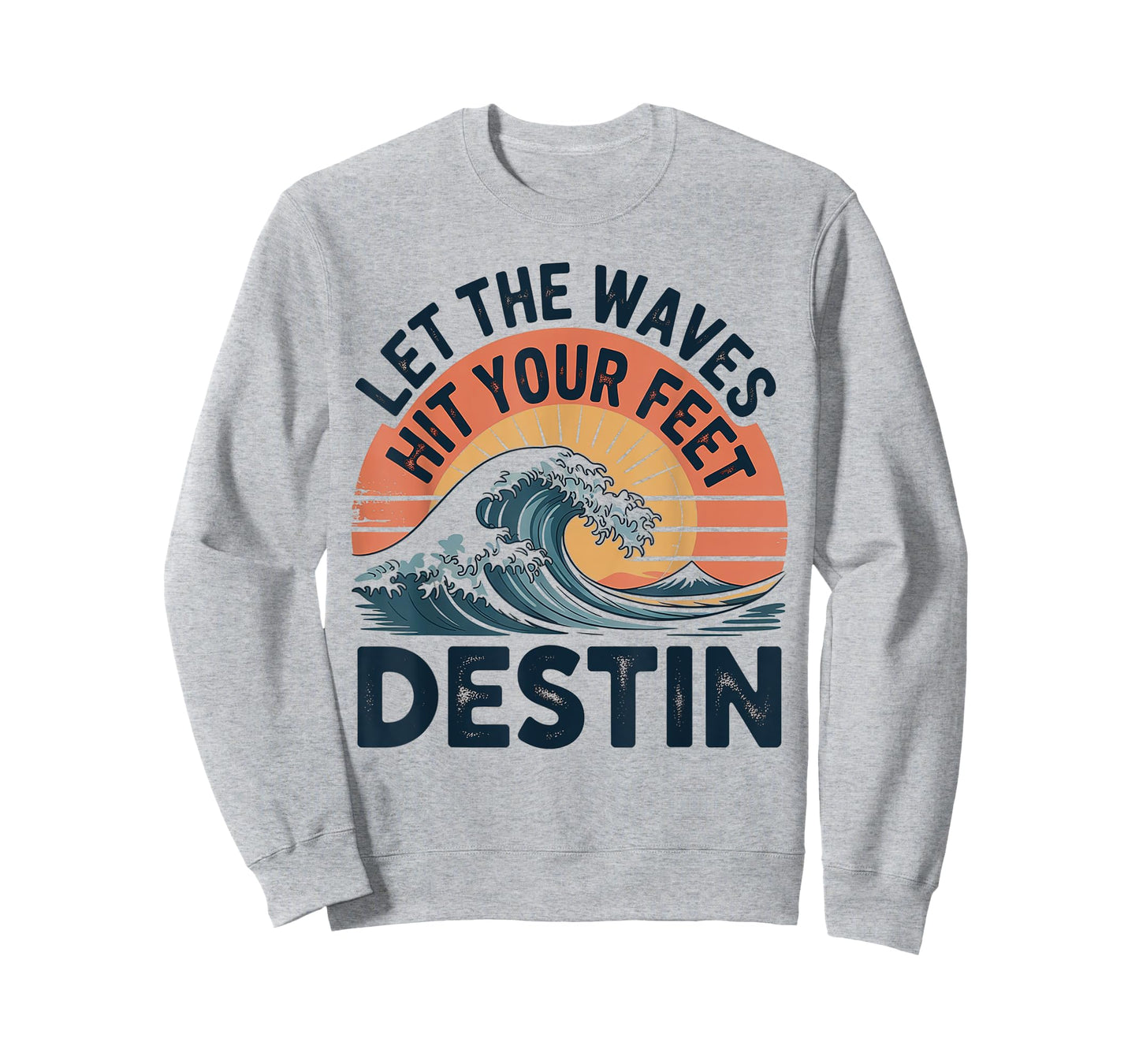 Let The Waves Hit Your Feet Retro Surf Destin Florida T-Shirt