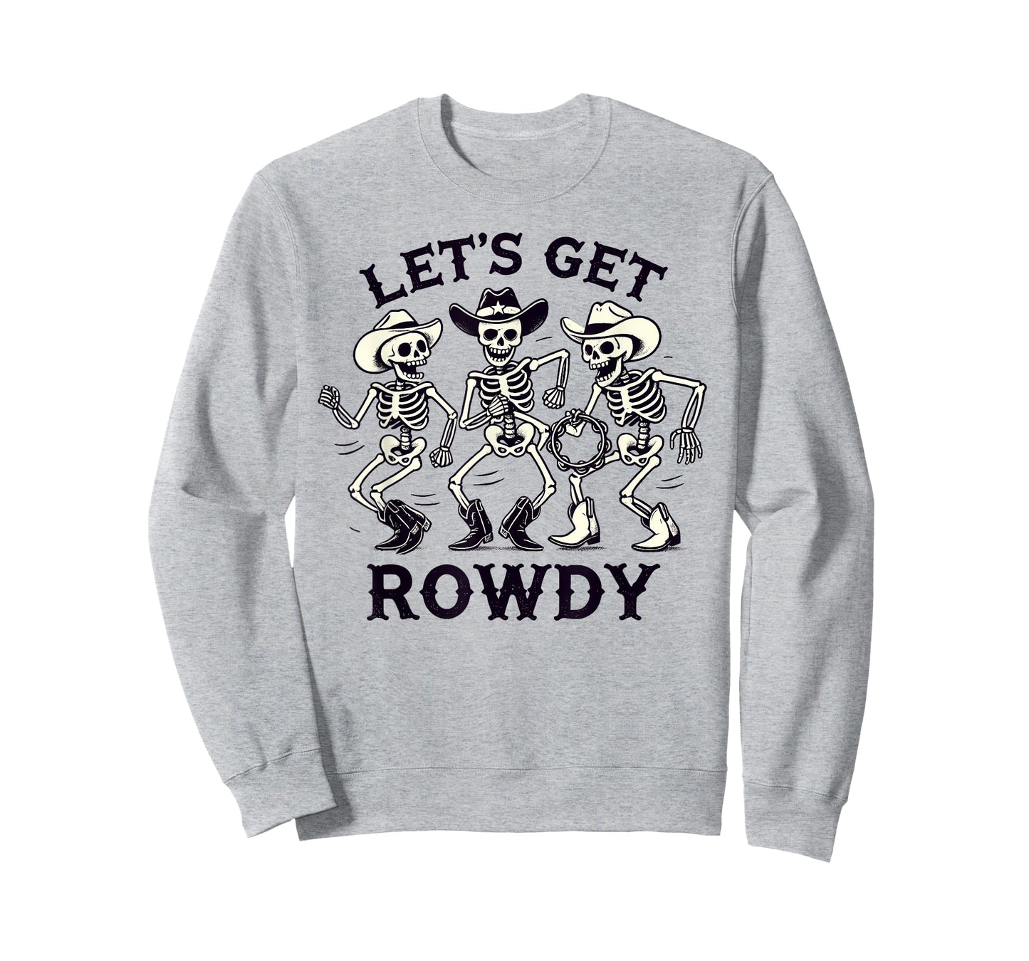 Funny Let's Get Rowdy Skeleton Band T-Shirt