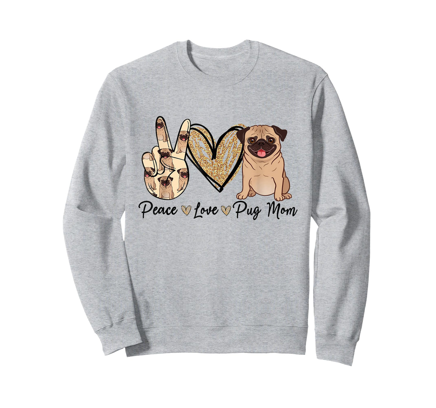 Peace Love Pug Mom Funny Dog Mom Puppy Lover Mother's Day T-Shirt