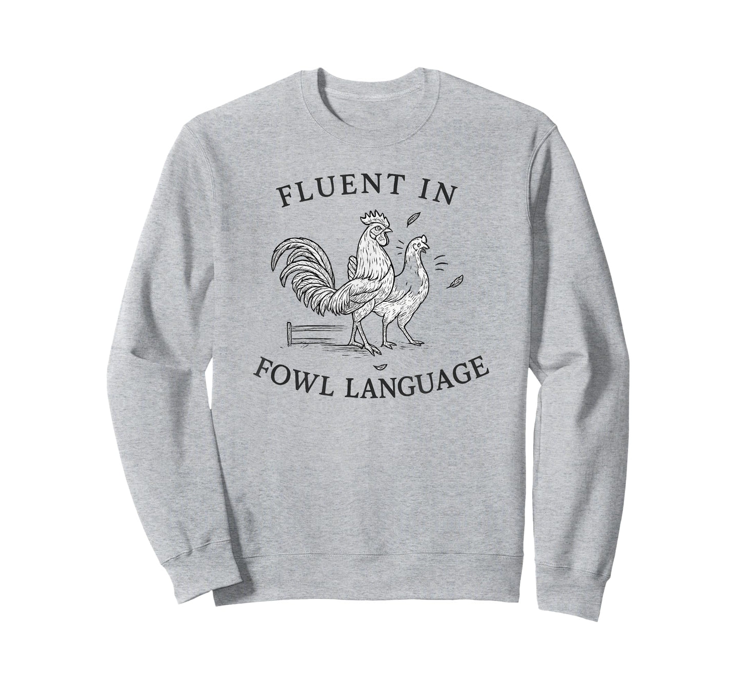 Fluent in Fowl Language Funny Chicken Rooster Pun T-Shirt