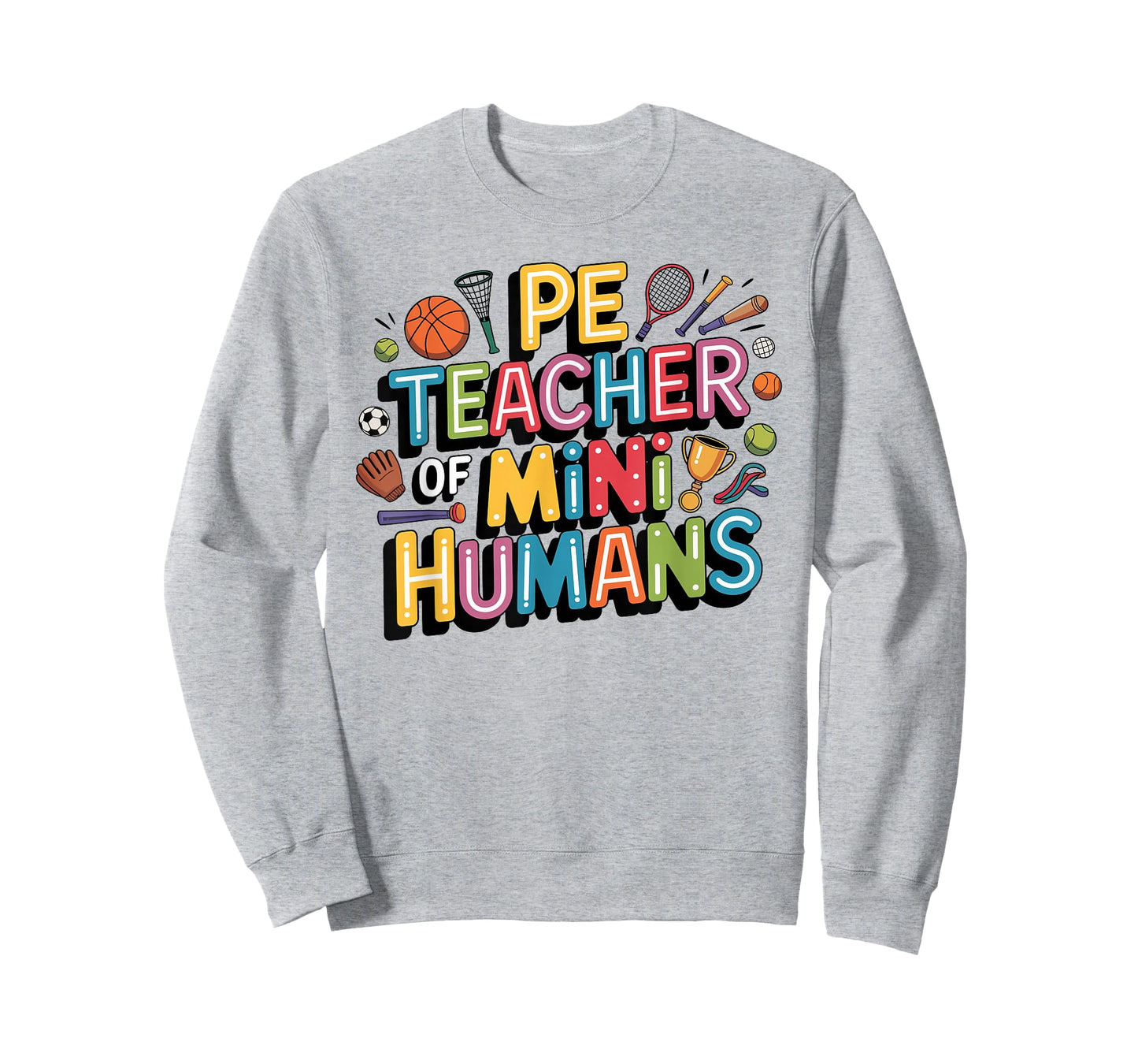 Funny PE Teacher of Mini Humans Physical Education T-Shirt