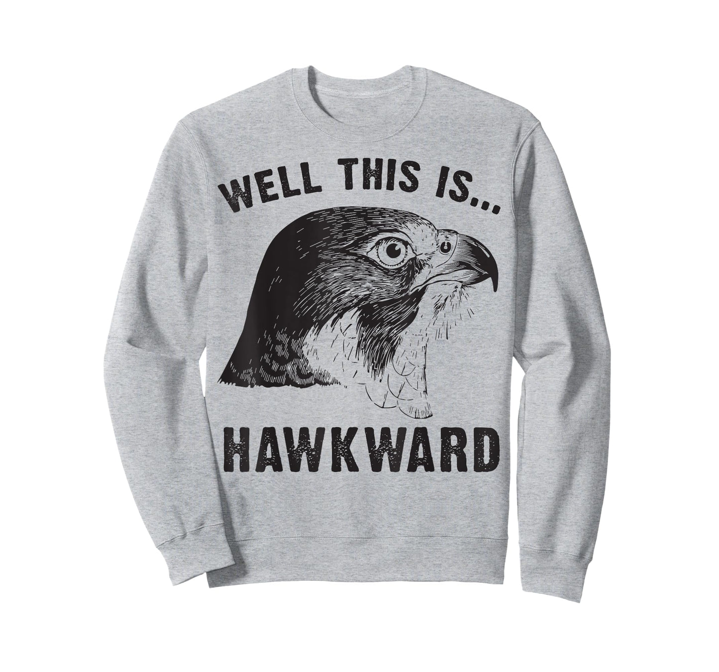 Well This is Hawkward T apparel Awkward funny animal pun T-Shirt