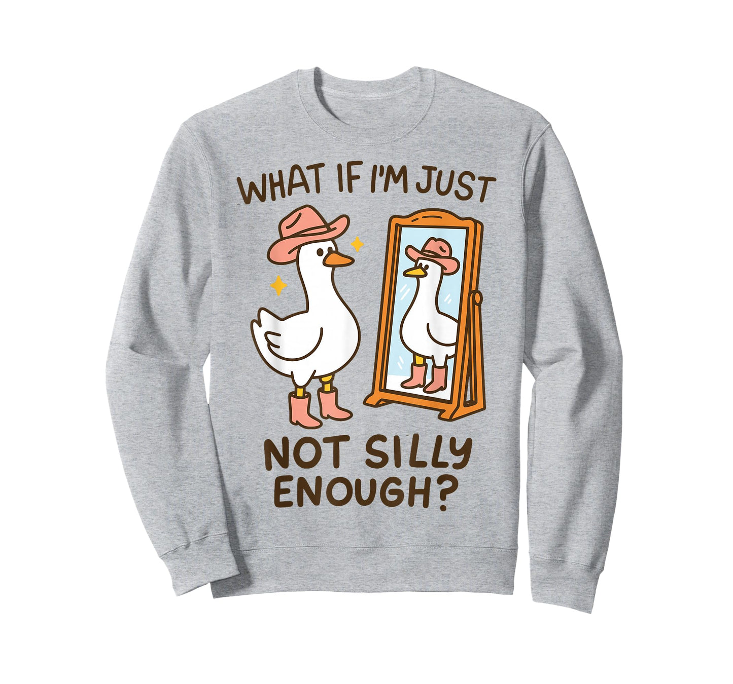 What If I'm Just Not Silly Enough T-Shirt