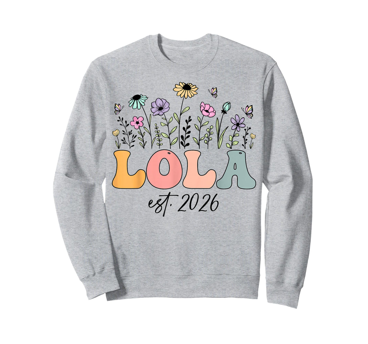 Lola Est. 2026 Wildflower Promoted to Lola T-Shirt