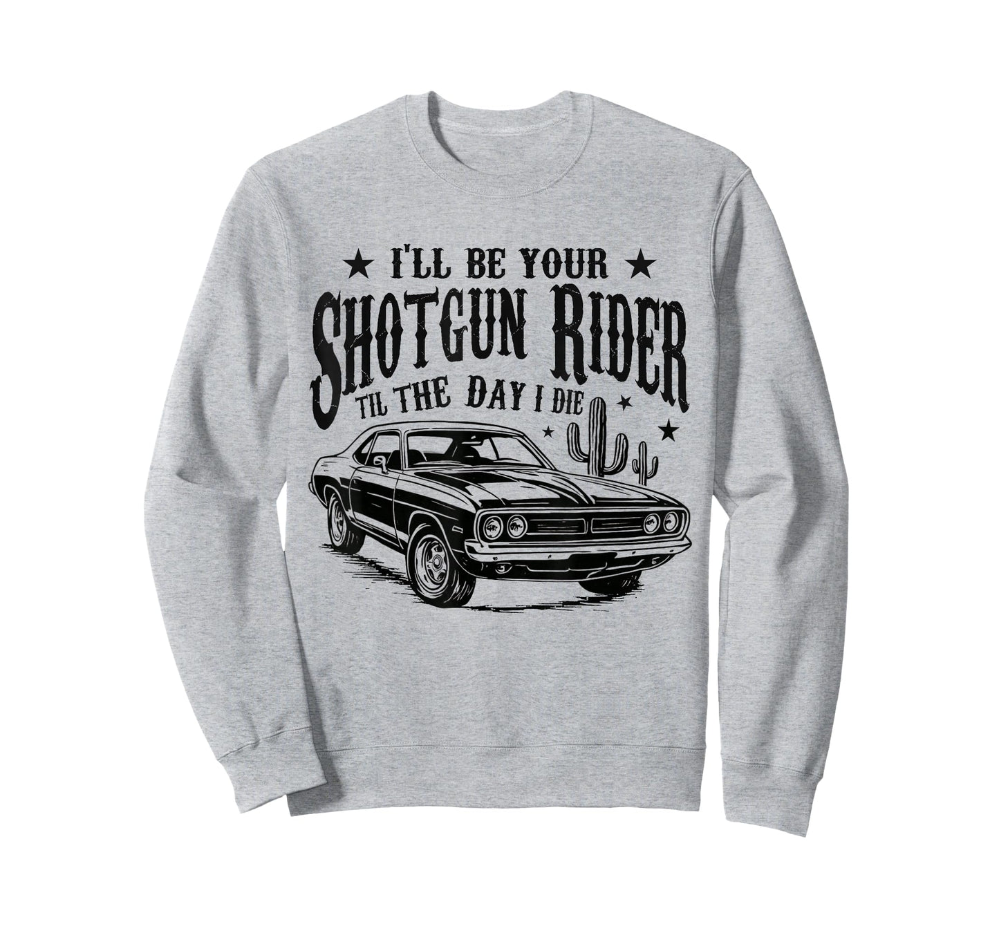 I'll Be Your Shotgun Rider Til The-Day I Die Vintage Car T-Shirt
