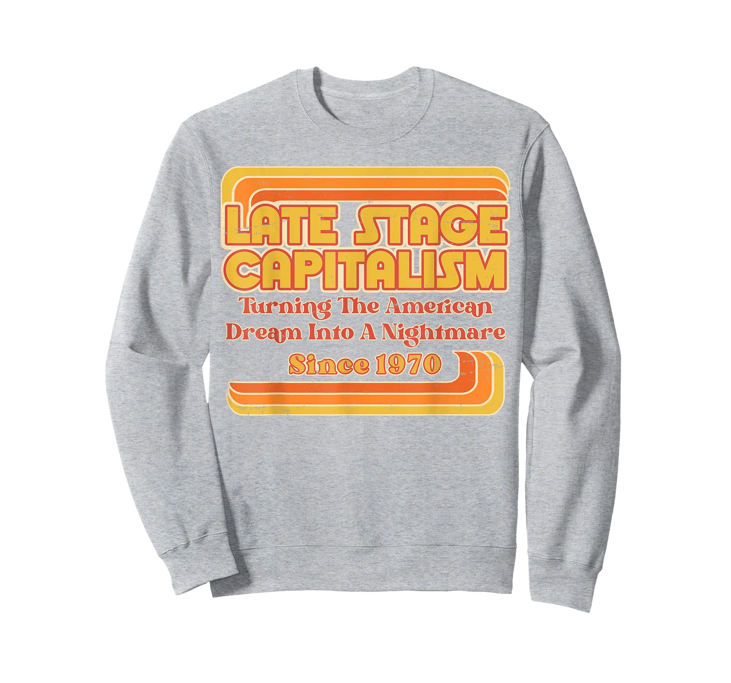 Late Stage Capitalism - Retro Vintage 1970s Style T-Shirt