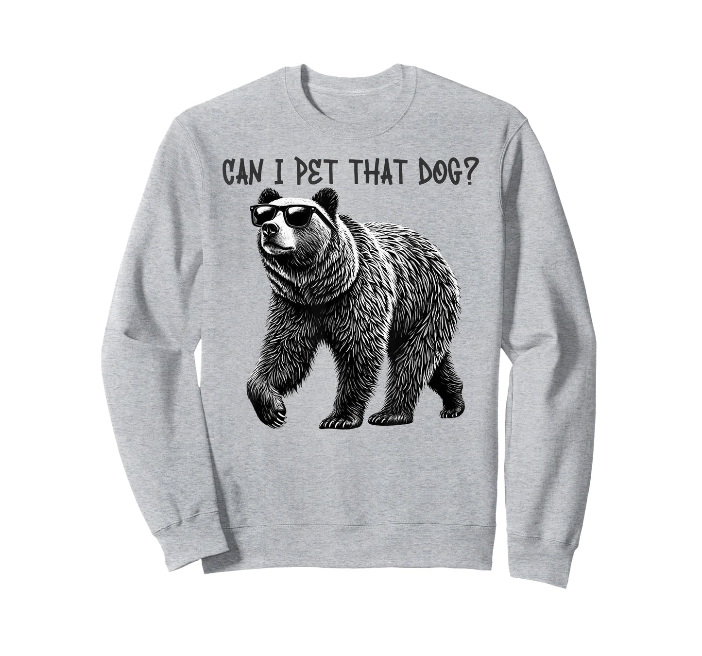Can I Pet That Dog Funny Bear T-Shirt