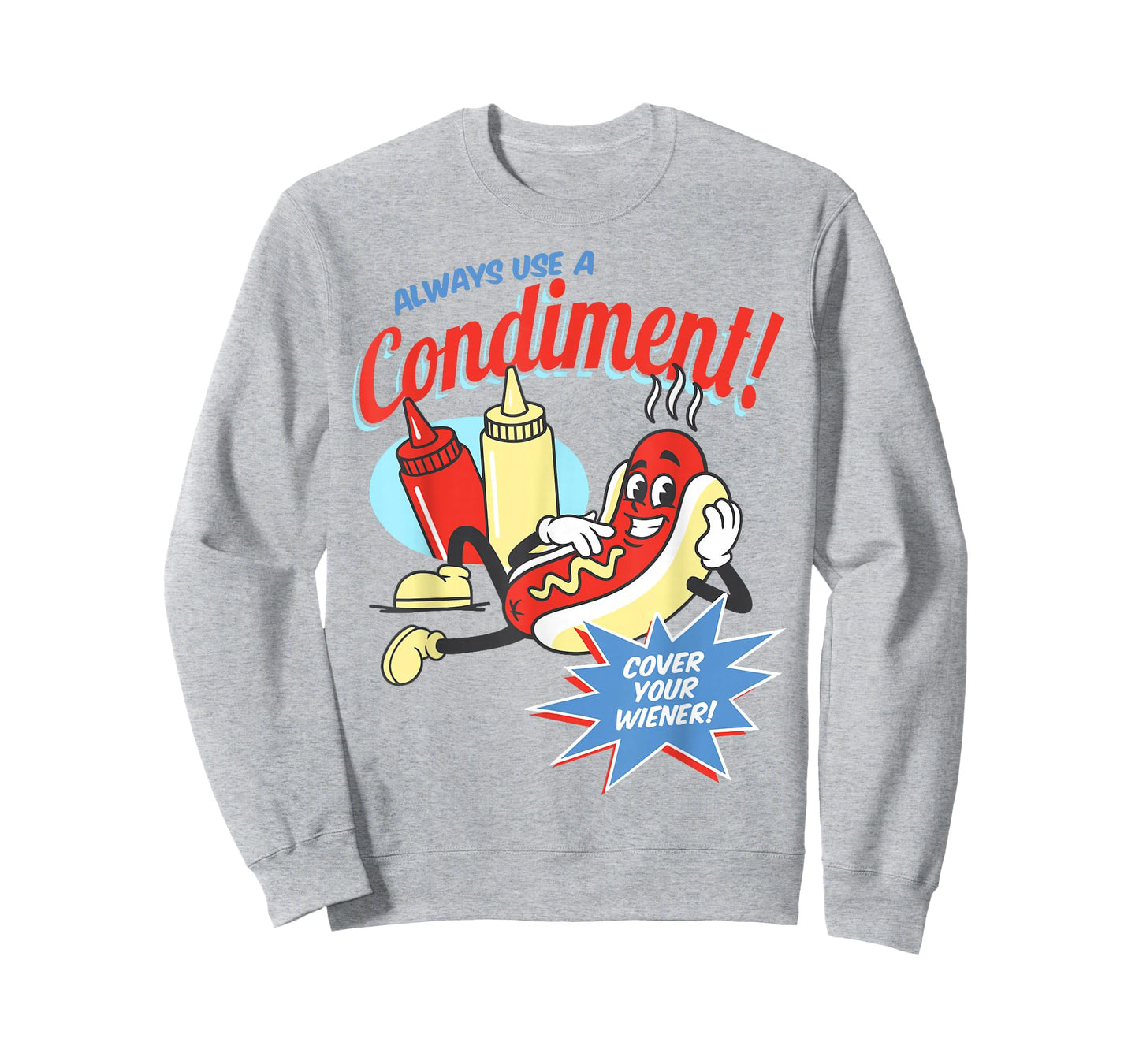 Funny Always Use A Condiment Cover Your Wiener Hot Dog Retro T-Shirt