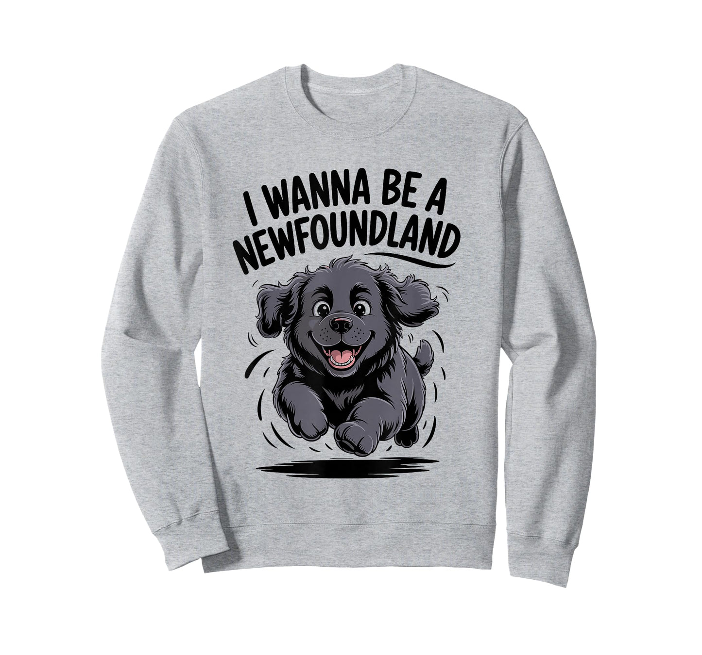 I Wanna Be A Newfoundland Funny Large Dog Breed Owner Newfie T-Shirt