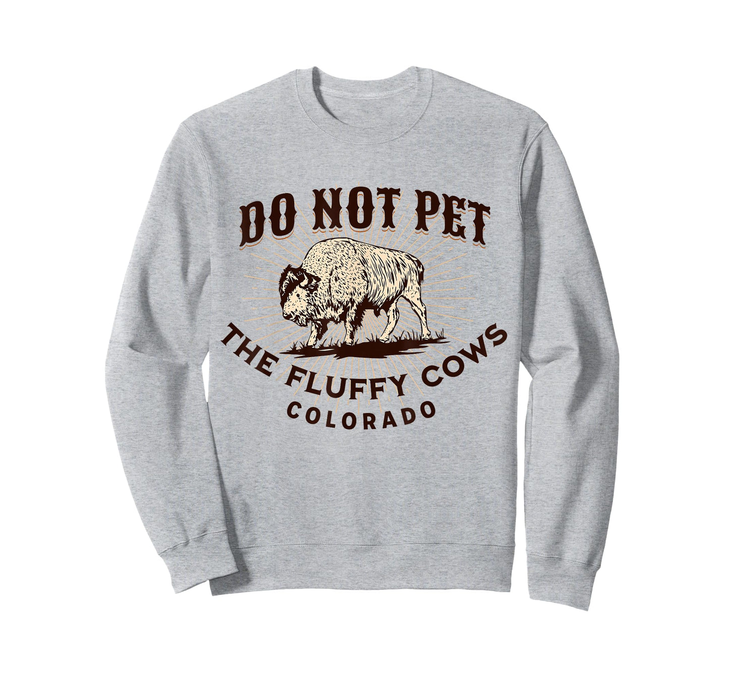 Colorado Do Not Pet the Fluffy Cows Funny Bison Souvenir T-Shirt