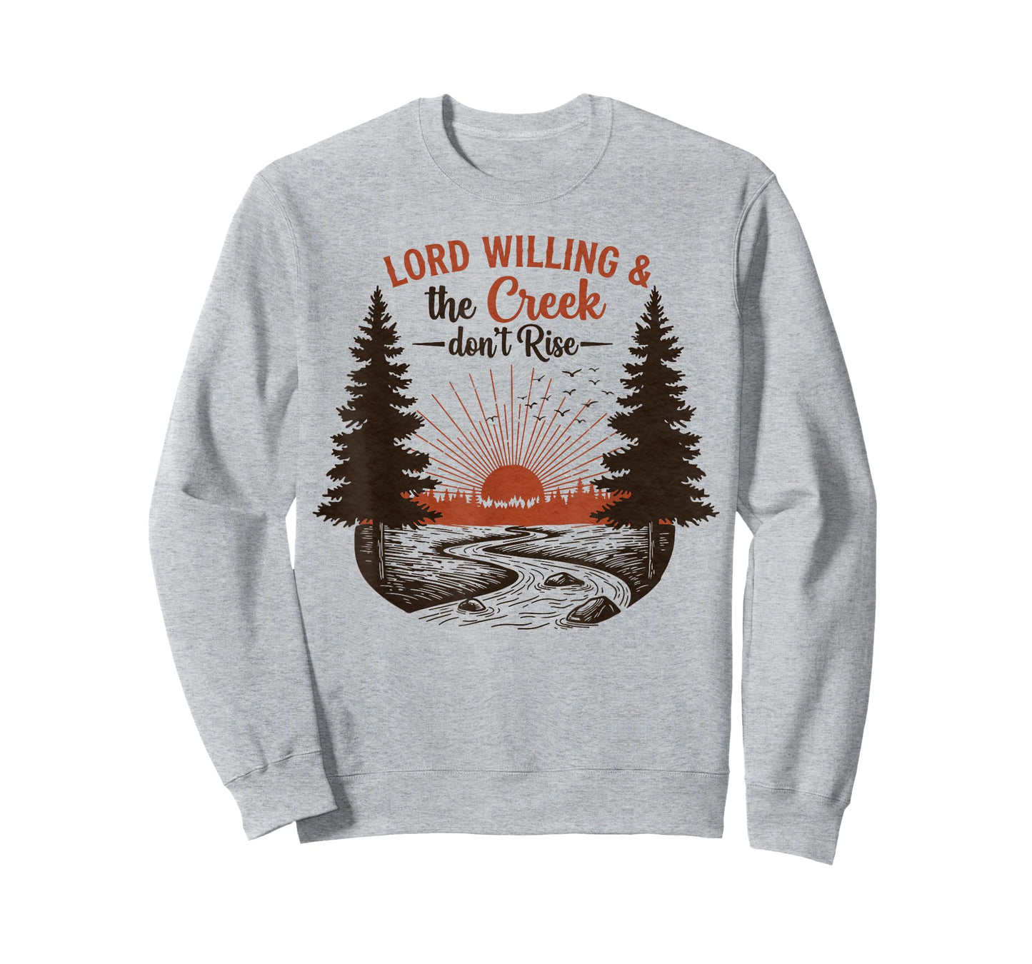 Lord Willing and The Creek Don't Rise Vintage Country Faith T-Shirt