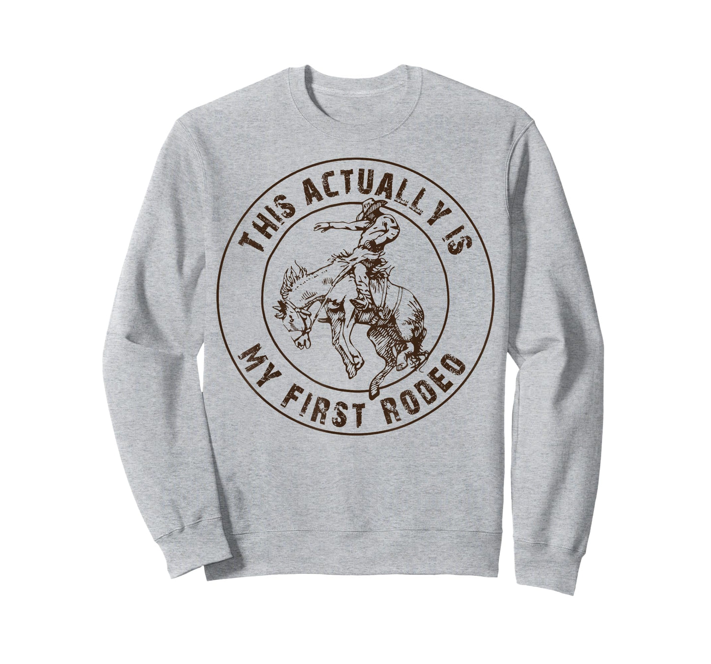 This actually is my first rodeo shirt, western style country T-Shirt