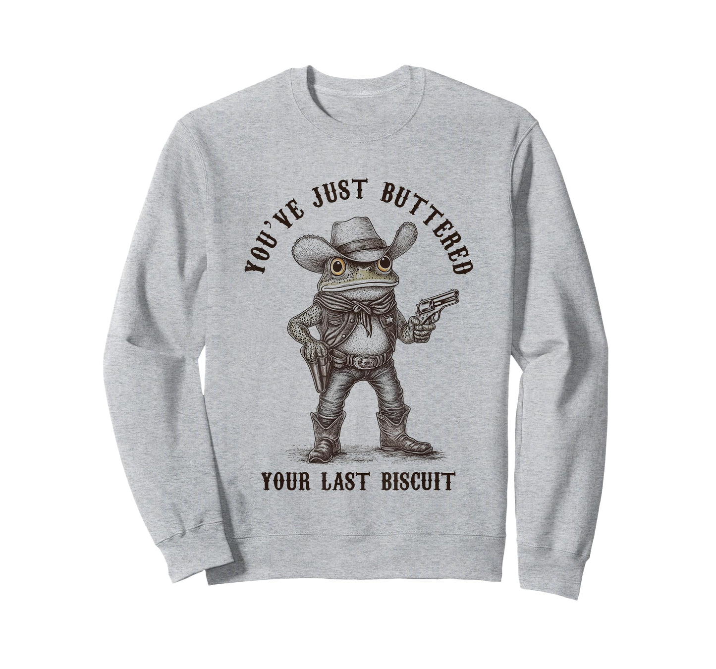Frog Cowboy You've Just Buttered Your Last Biscuit Funny T-Shirt