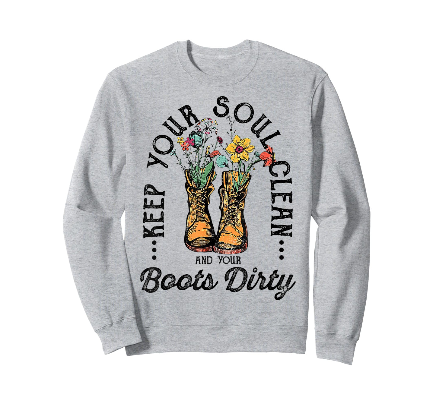 Keep Your Soul Clean And Your Boots Dirty Vintage Cowgirl T-Shirt