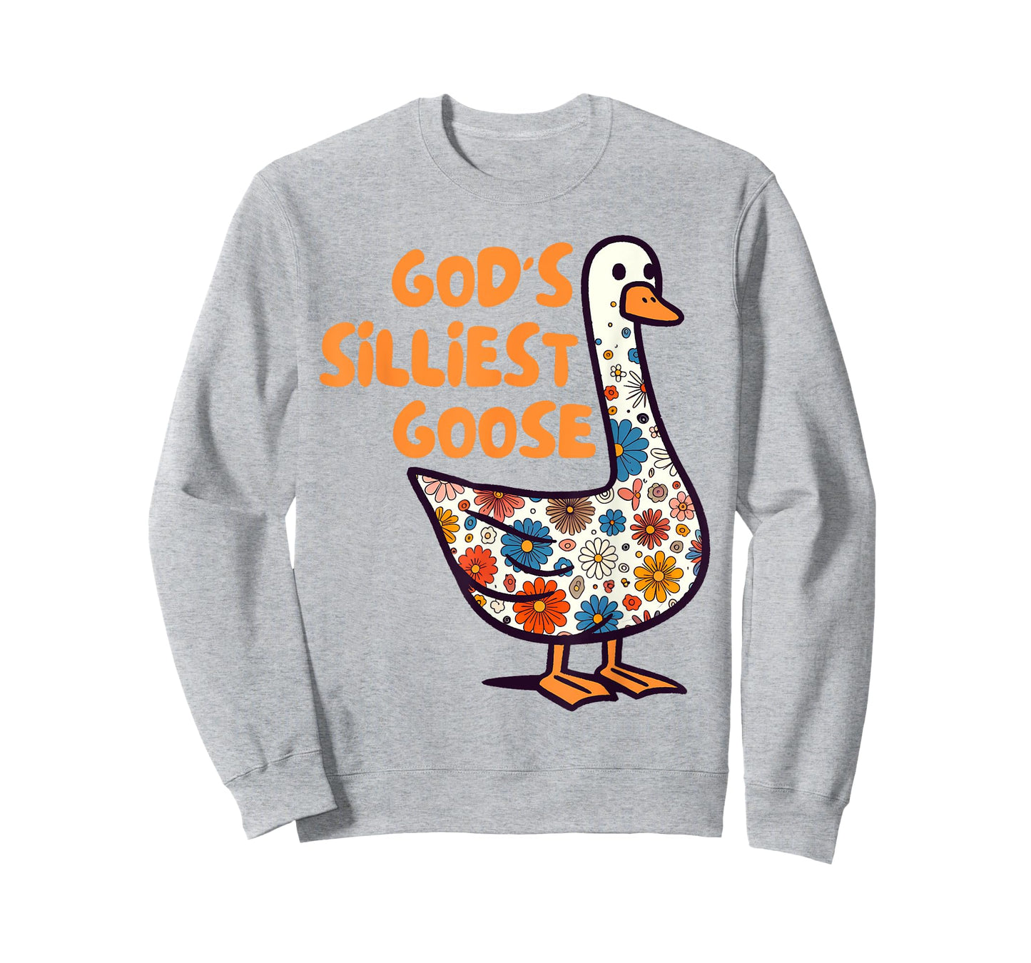Silly Goose On The Loose Silly Gang God's Silliest Goose T-Shirt