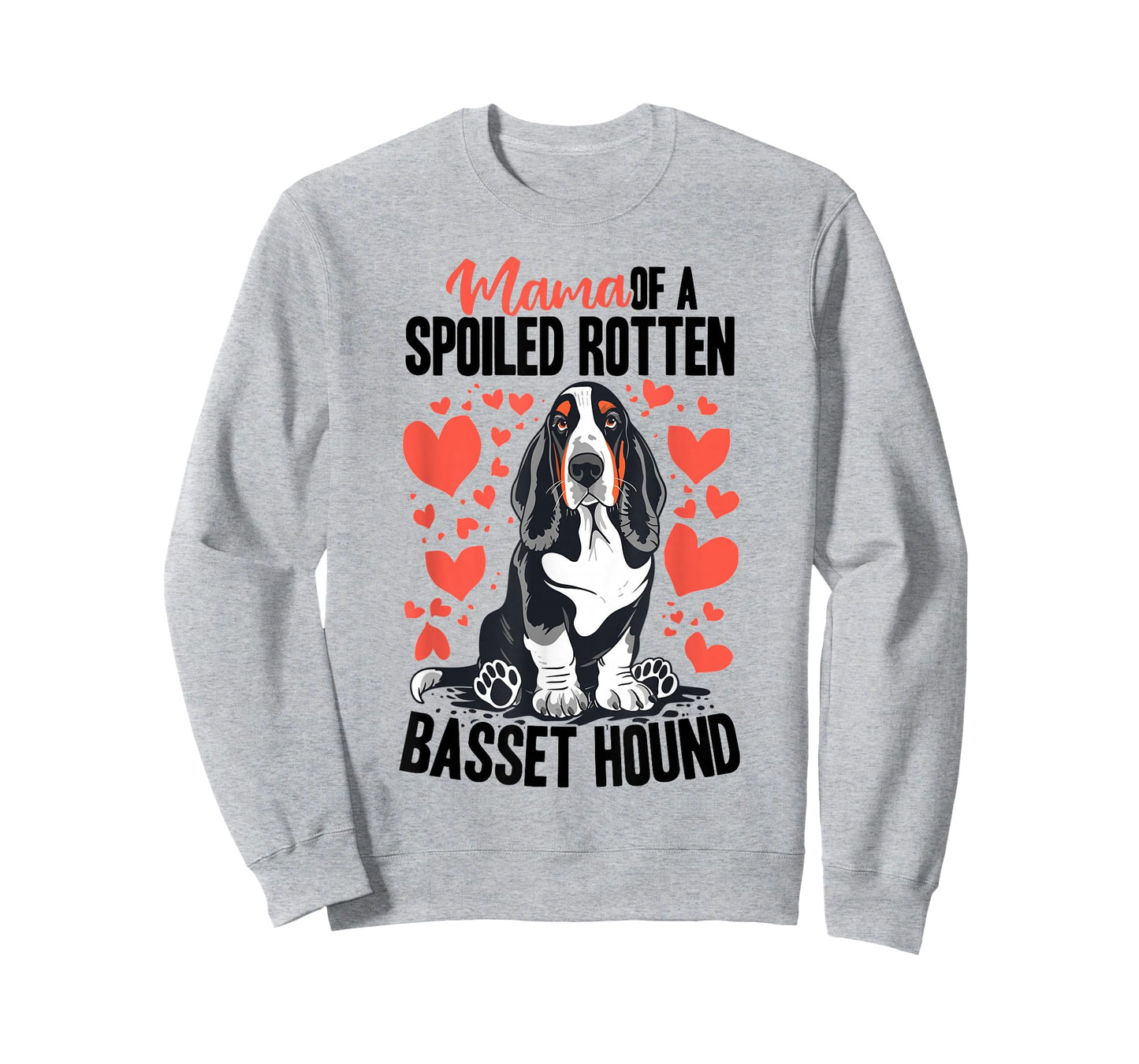 Basset Hound Dog Breed Mama of a Spoiled Rotten Basset Hound T-Shirt