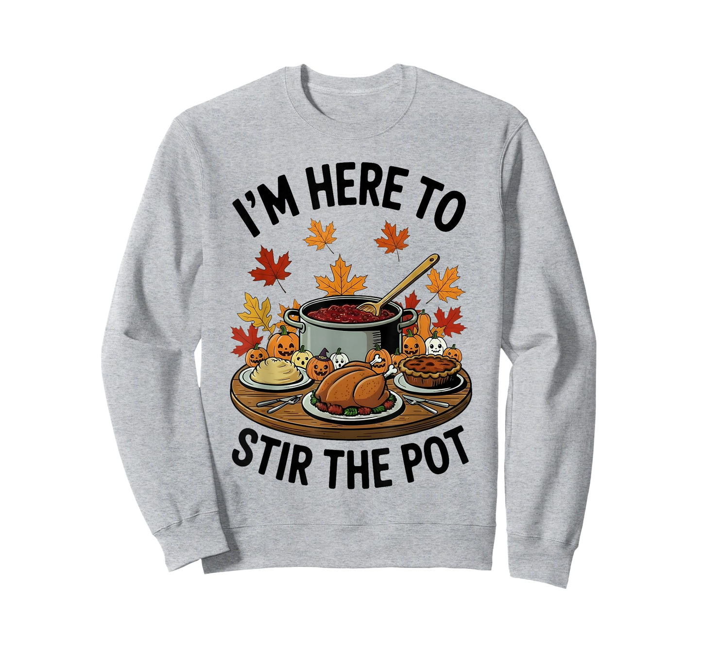 I'm Here to Stir The Pot Funny Cooking Lover Pun Men Women T-Shirt