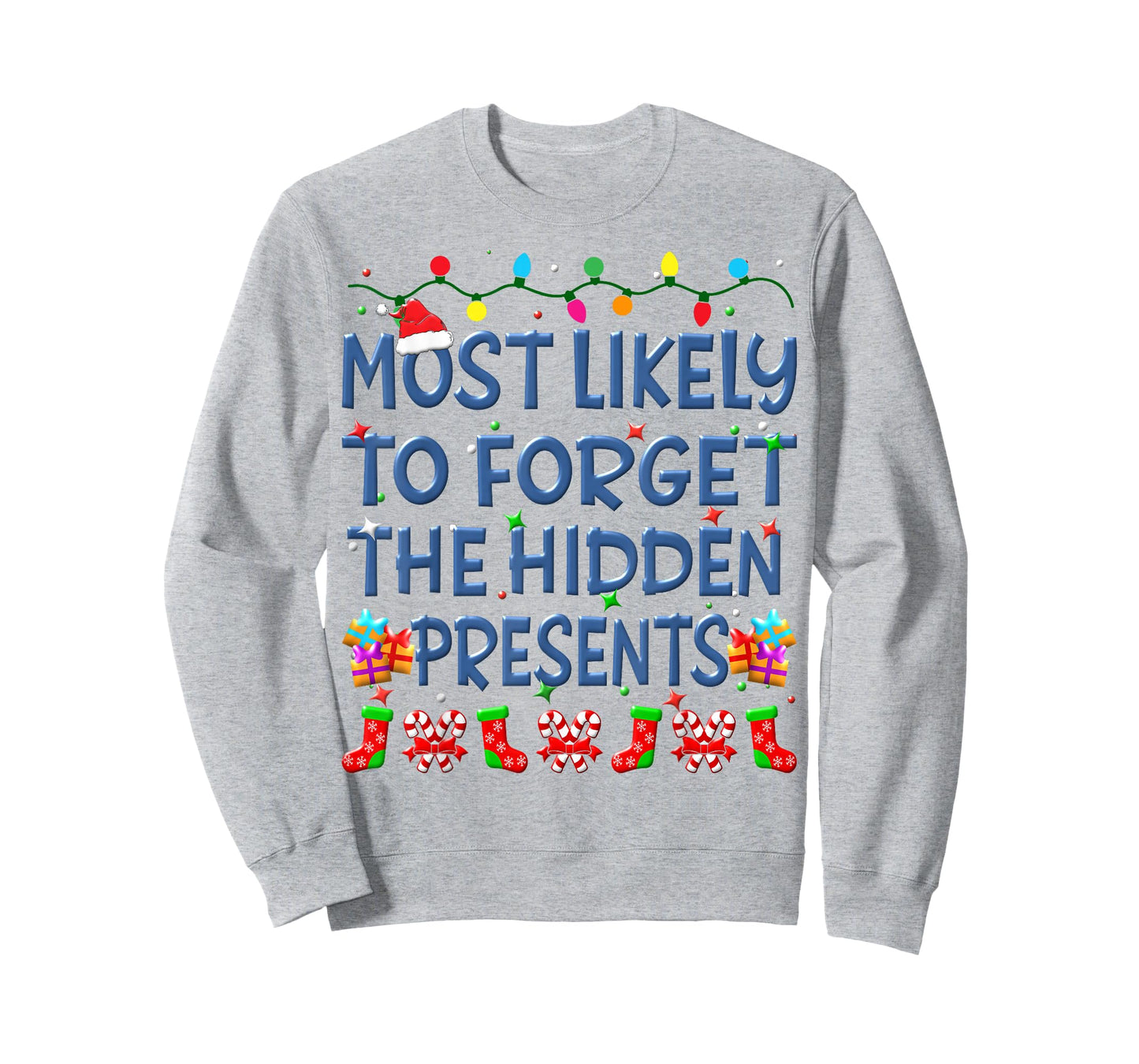 Christmas Most Likely To Forget The Hidden Presents Family T-Shirt