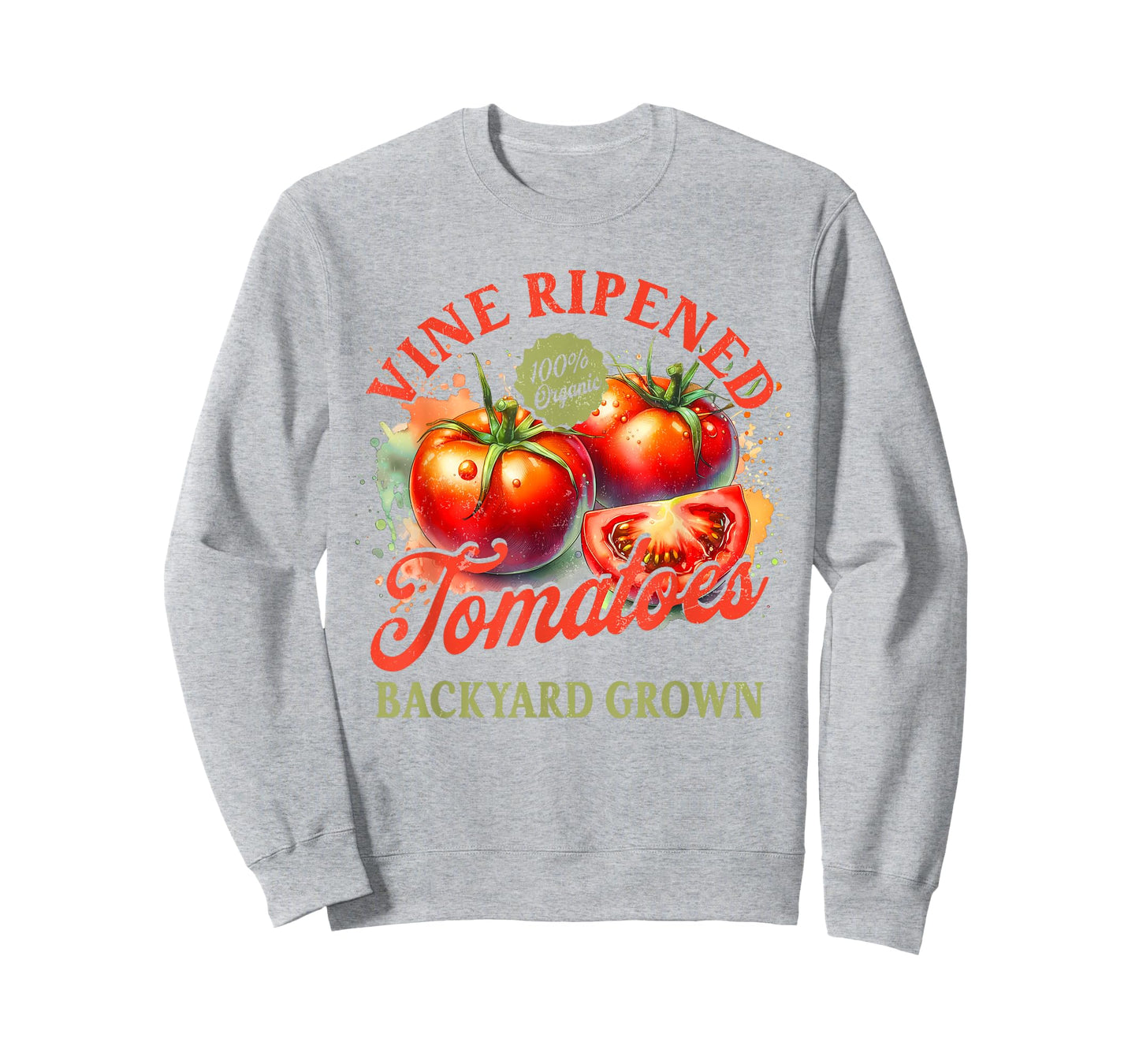 Tomato Lover Homegrown Vine Ripened Tomatoes Backyard Grown T-Shirt