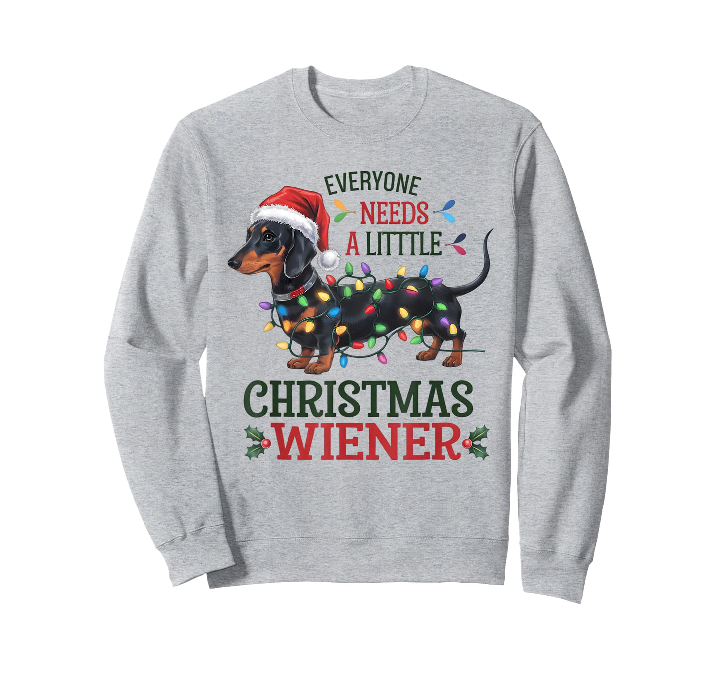 Funny Dachshund Everyone Needs a Little Christmas Weiner T-Shirt