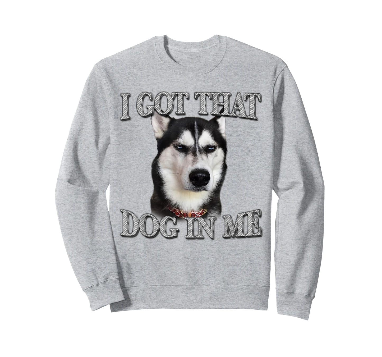Siberian Husky I Got That Dog In Me Funny Dog In Me T-Shirt