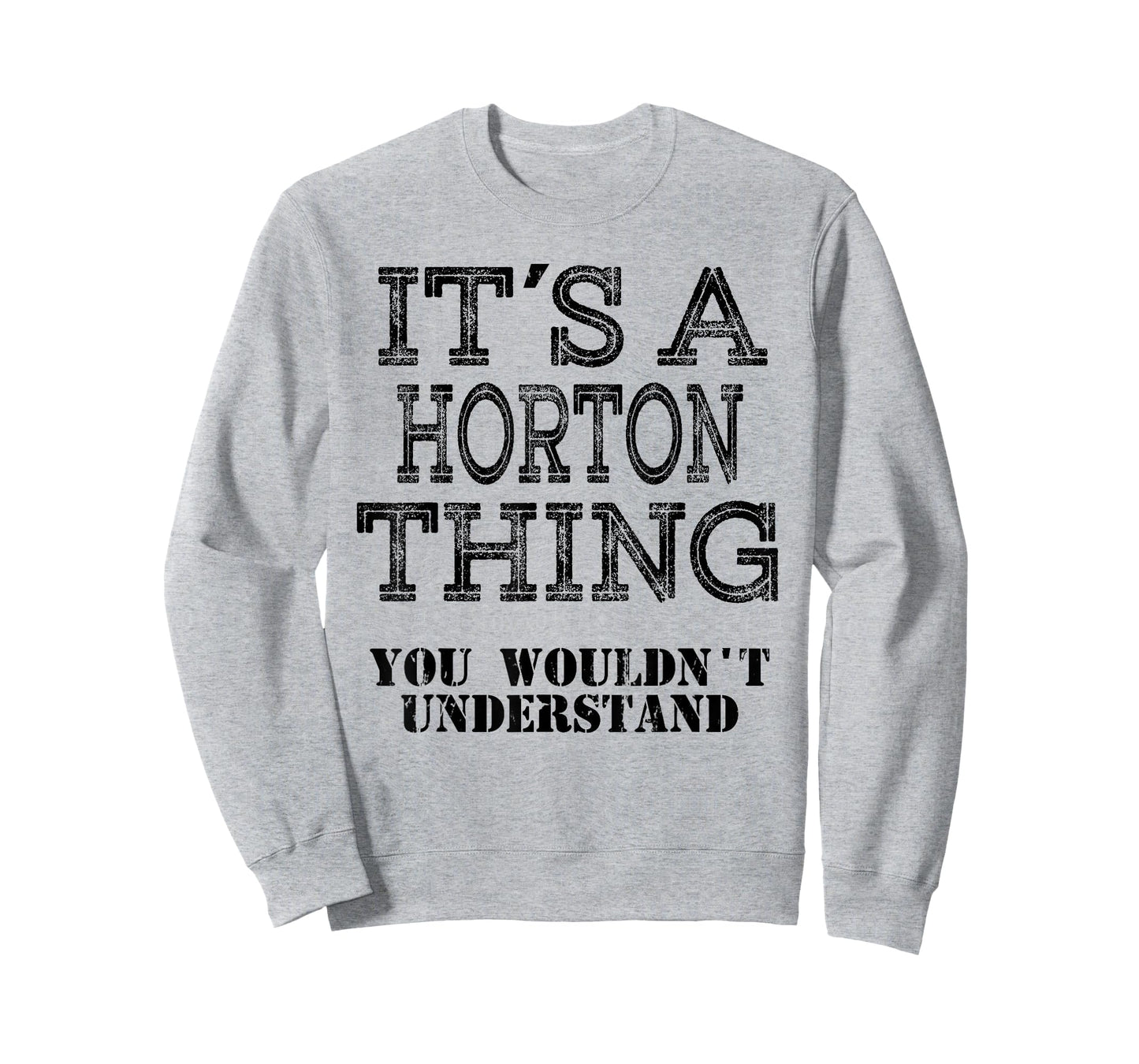 Its A Horton Thing You Wouldnt Understand Matching Family T-Shirt