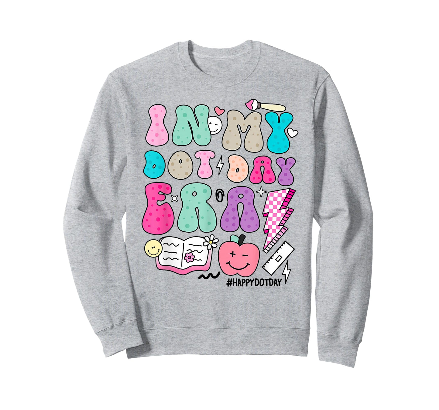 In My Dot Day Era Colorful Polka Dots Teacher Happy Dot Day T-Shirt