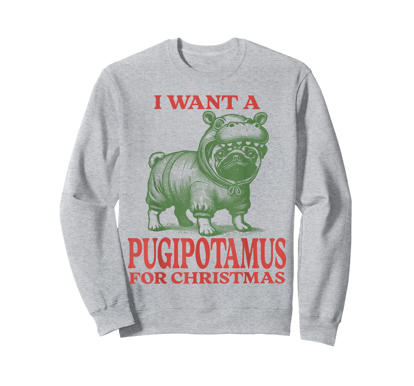 I Want A Pugipotamus For Christmas Pug Lover Xmas Pug Mom T-Shirt
