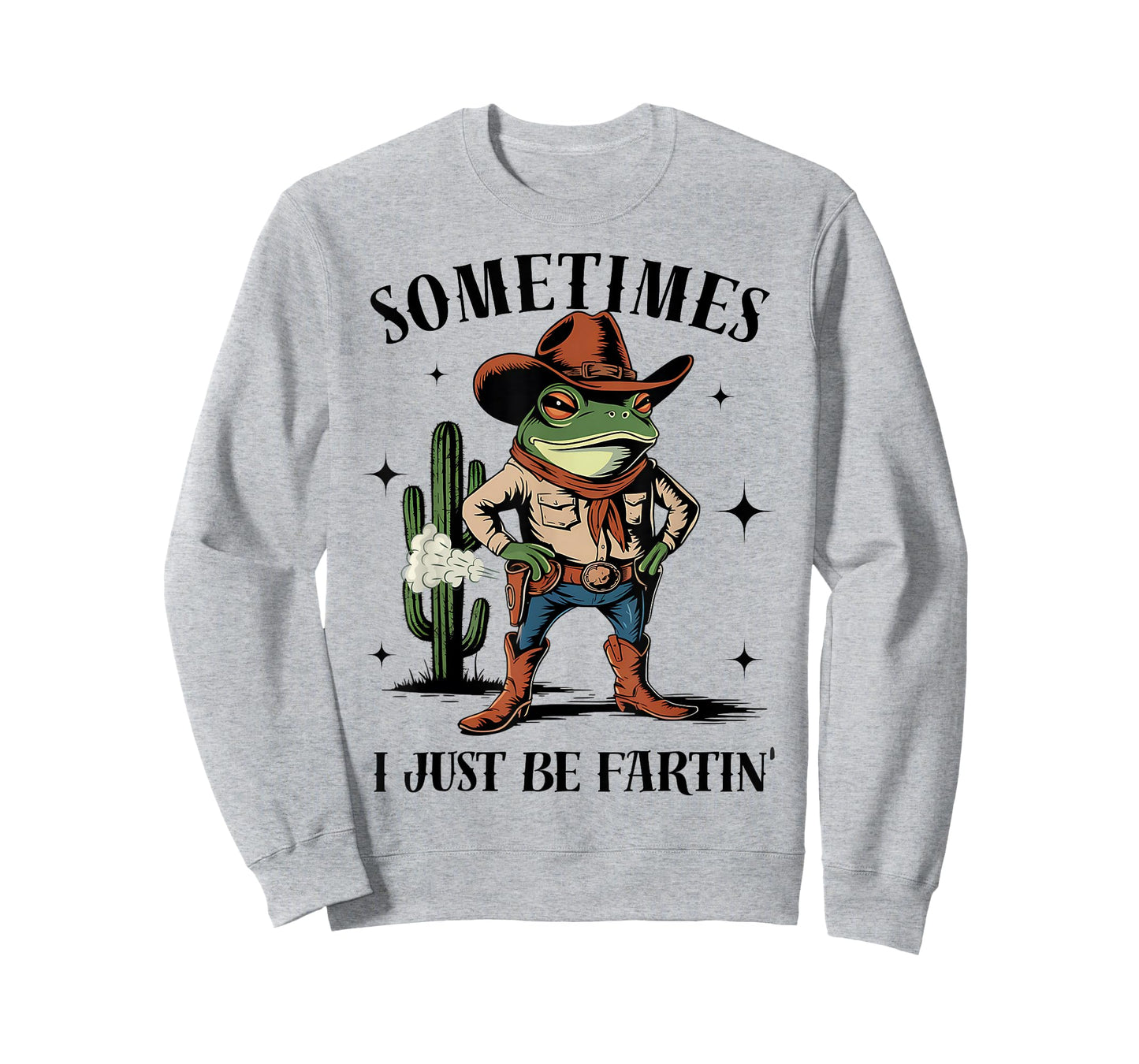 Sometimes I Just Be Farting Funny Cowboy Frog T-Shirt