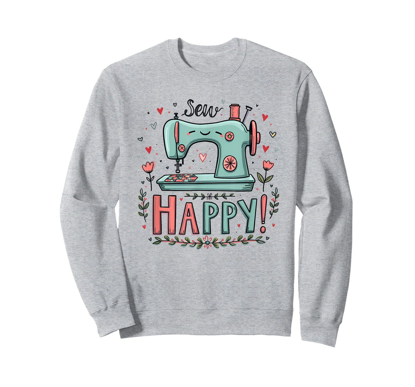 Sew Happy Sewing Love Cute Crafting Humor Art Design T-Shirt
