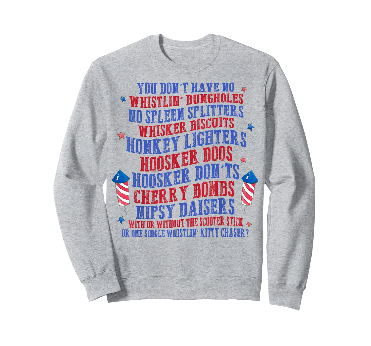 You Don't Have No Whistling Bungholes No Spleen Splitters T-Shirt