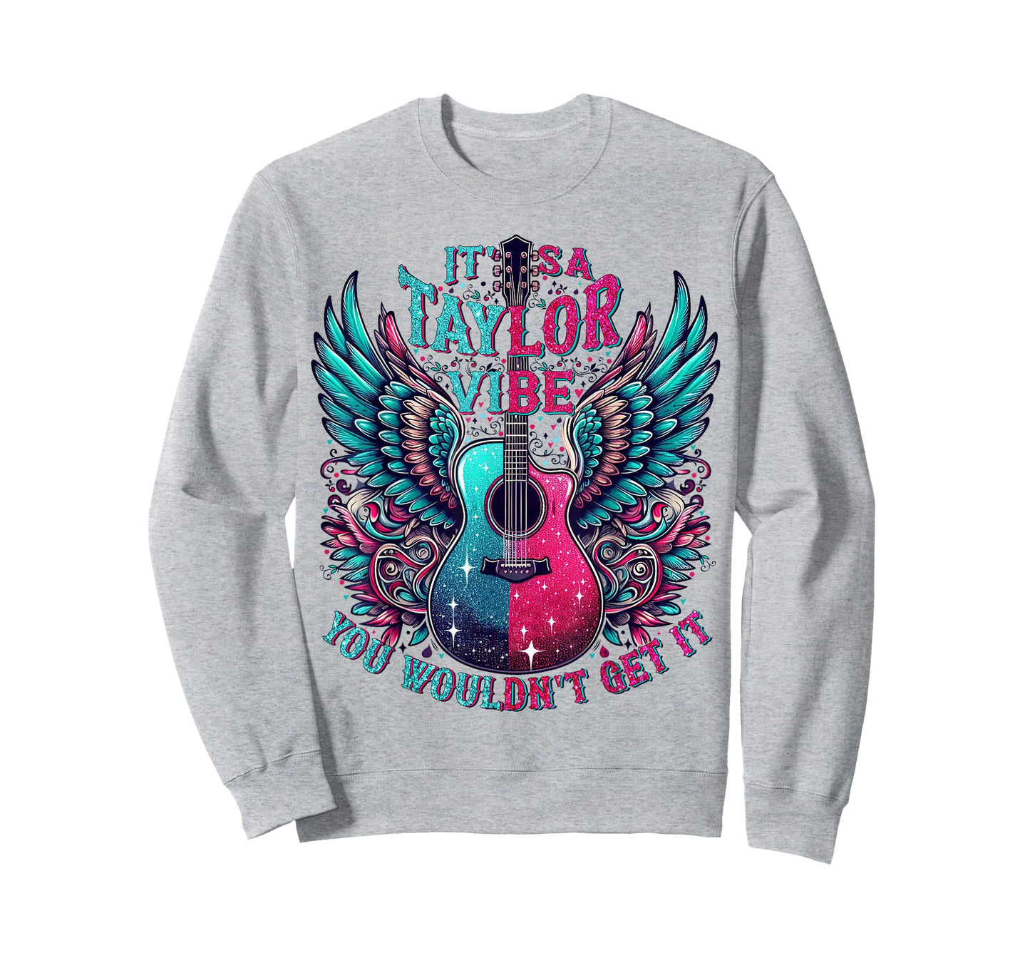 It's A Taylor Vibe You Wouldn't Get It T-Shirt