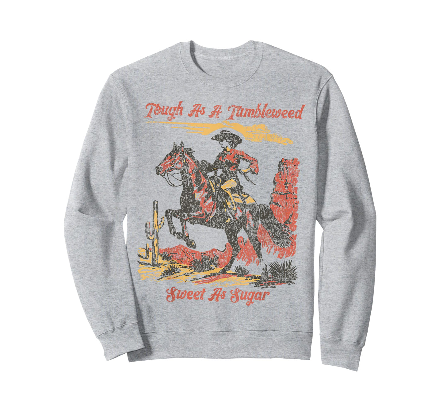 Vintage Tough As A Tumbleweed Sweet As Sugar T-Shirt