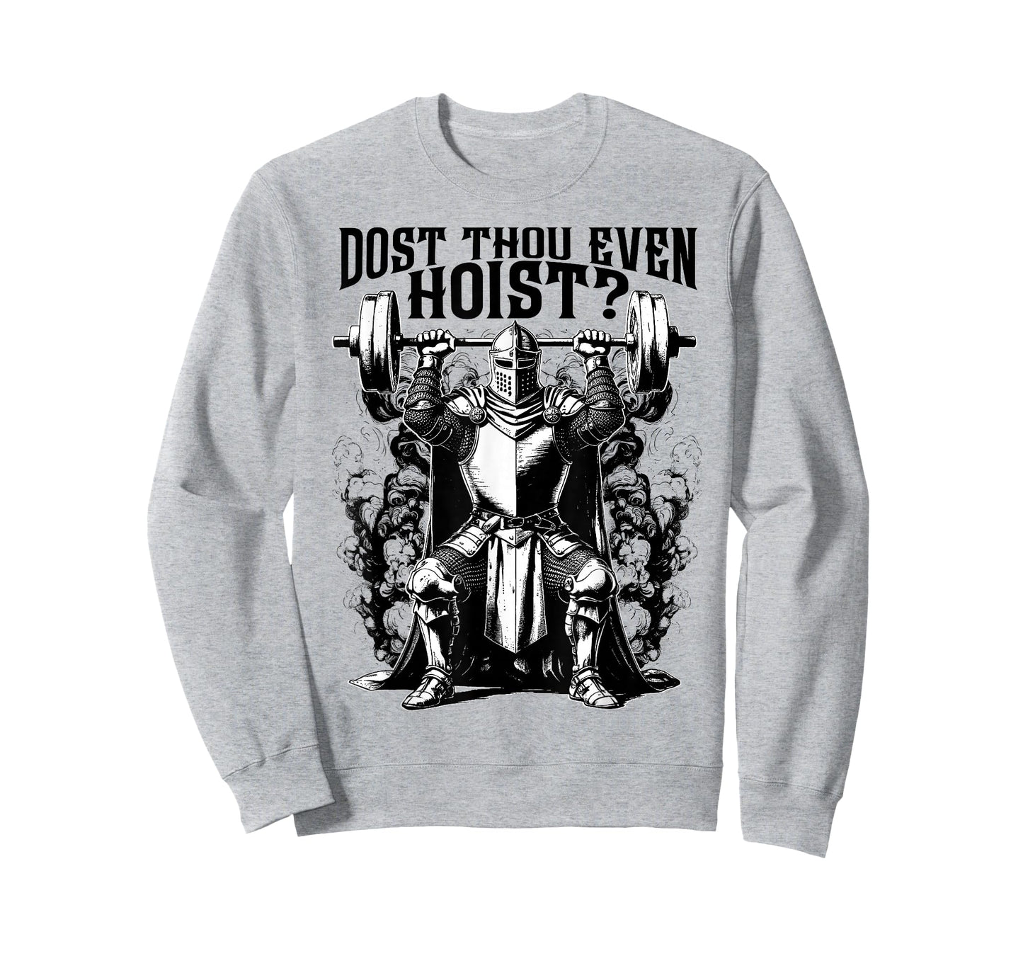 Funny Gym Workout Dost Thou Even Hoist Medieval Knight Meme T-Shirt