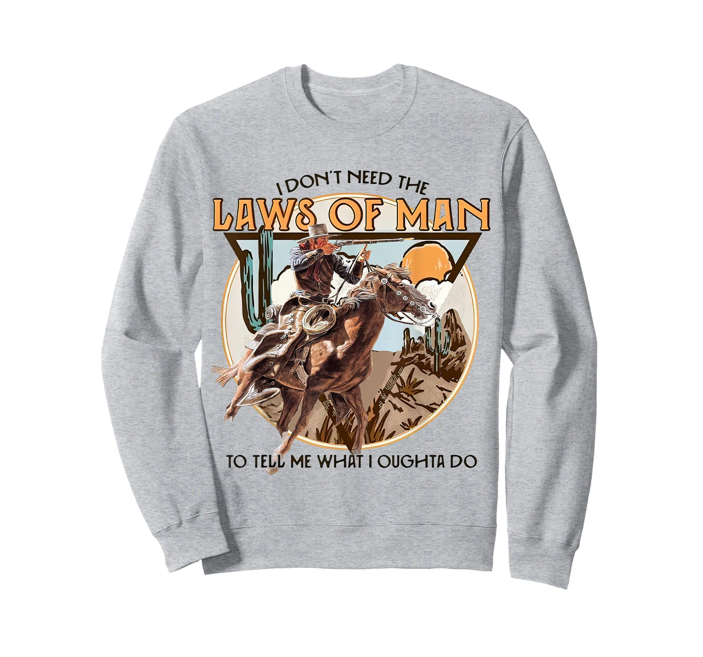 I Don't Need The Laws Of Man, Western Costume T-Shirt