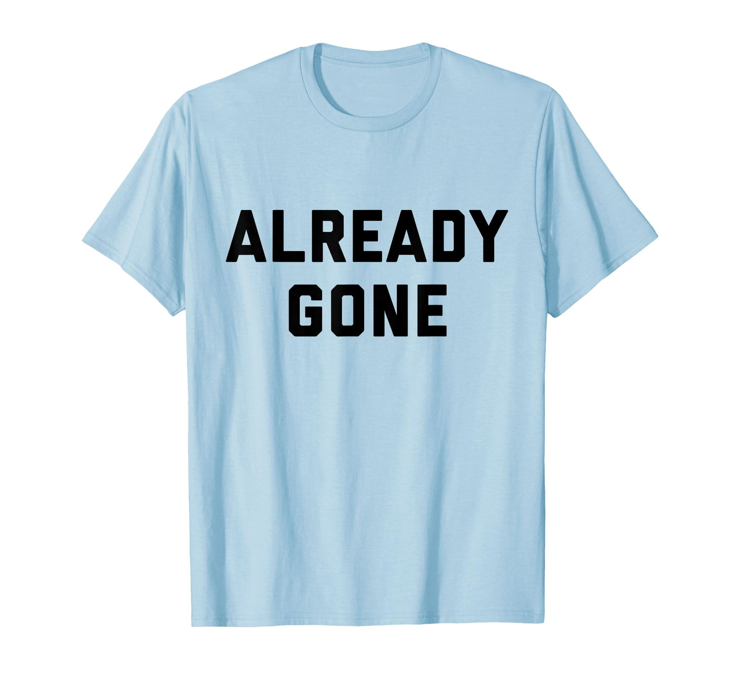ALREADY GONE 1970s LA Country Southern Rock Music T-Shirt