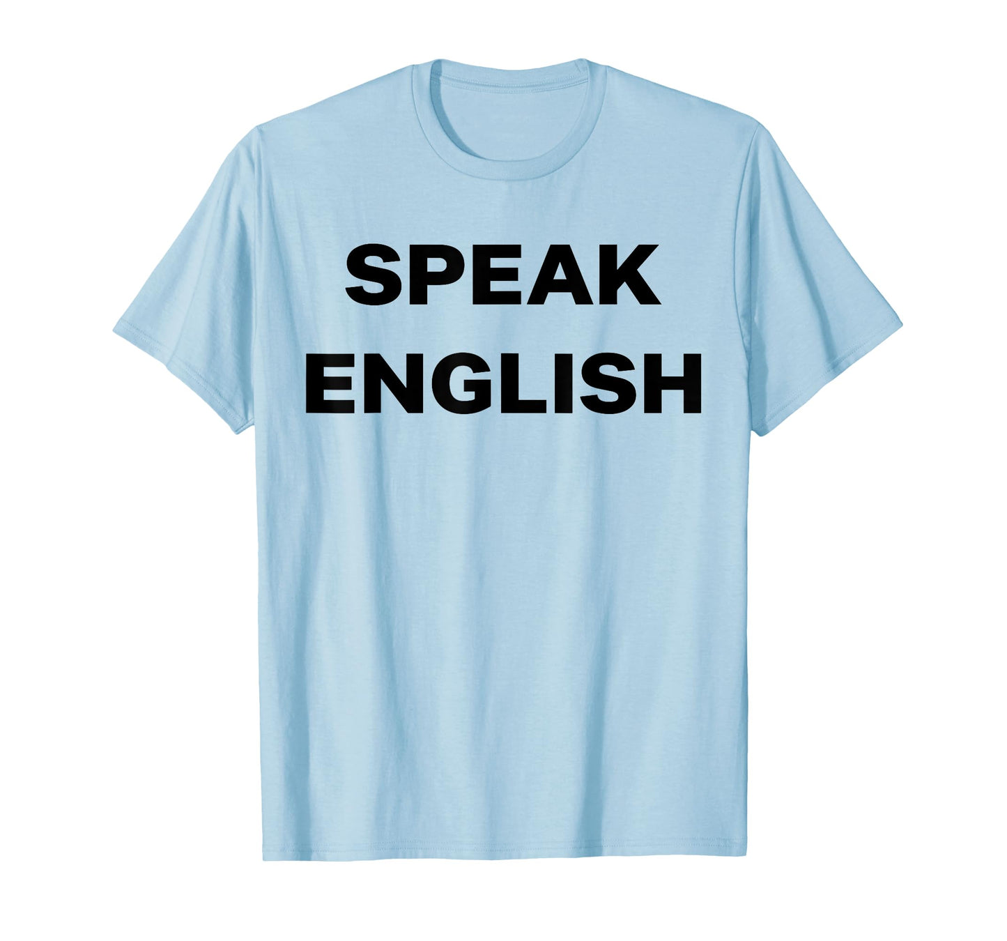Speak English T-Shirt