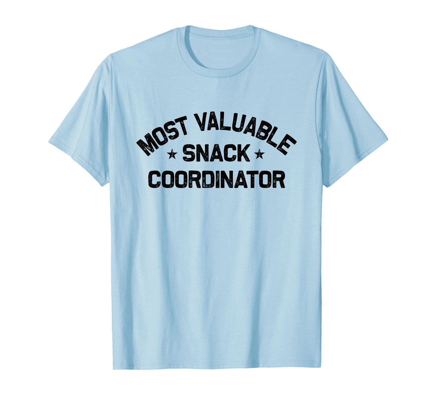 Most Valuable Snack Coordinator T-Shirt