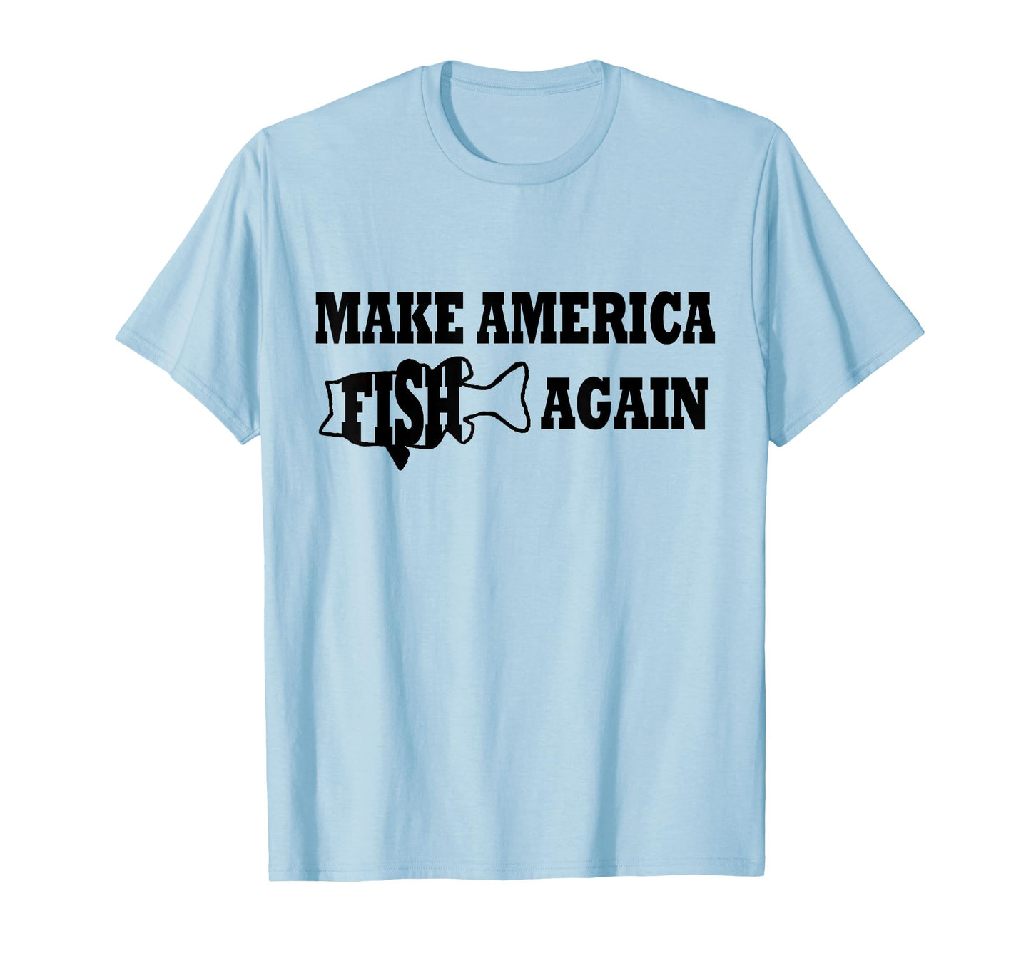 Make America Fish Again Funny Presidental Fishing Shirt
