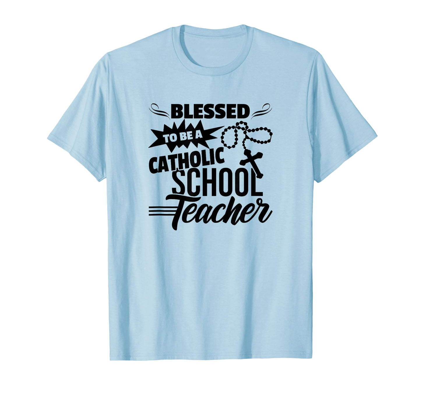 Blessed To Be A Catholic School Teacher Christian Teaching T-Shirt