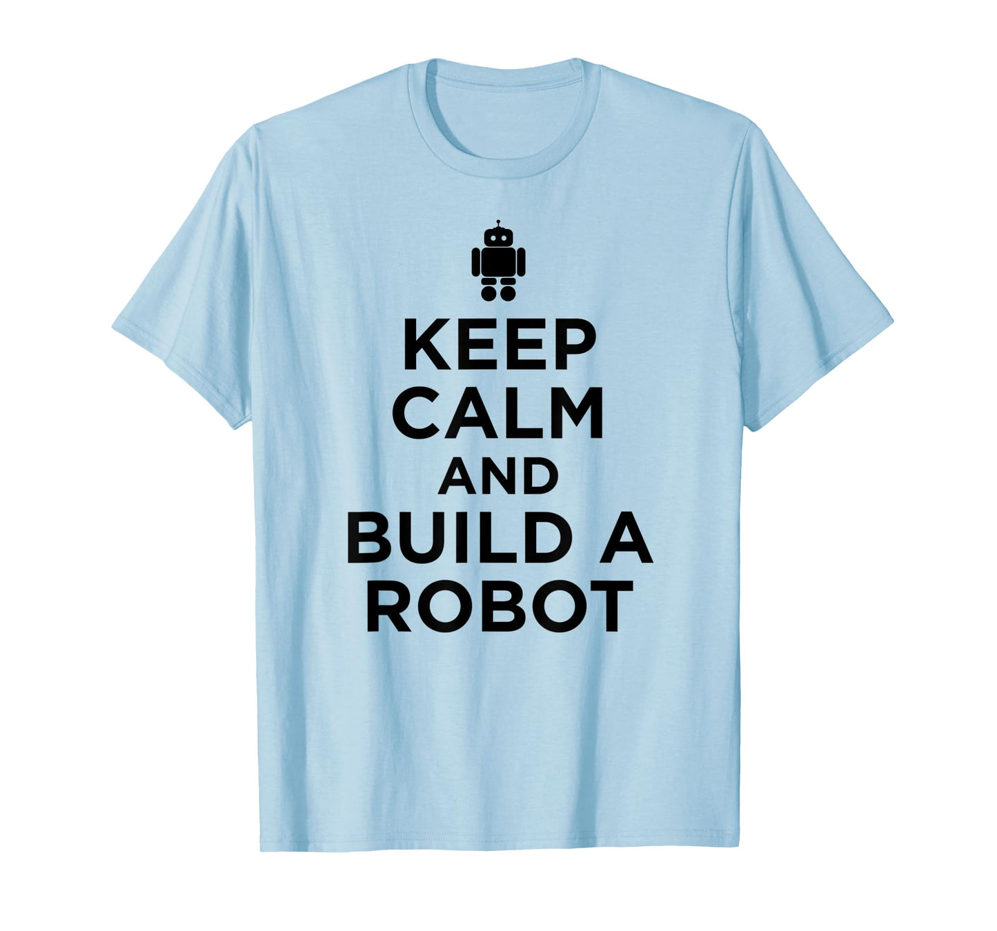 Robotics Team, Funny, Robot T-Shirt