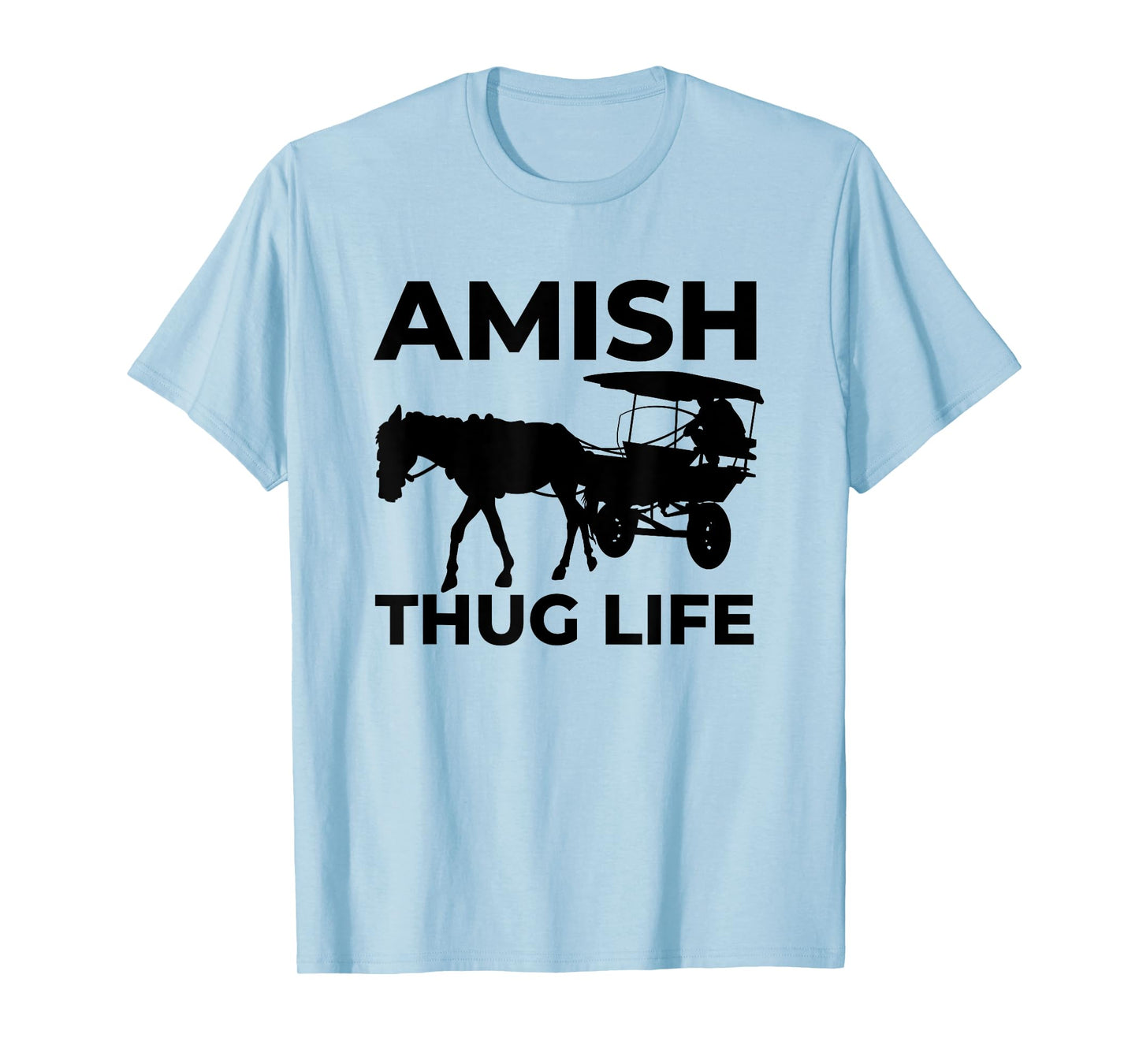 Amish Thug With Horse & Buggy Gangster T-Shirt