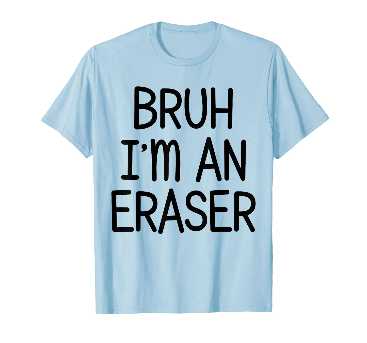 Pretend I'm An Eraser Funny Lazy Halloween Costume Party T-Shirt